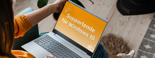 Supportende von Windows 10 – wir haben die Lösung